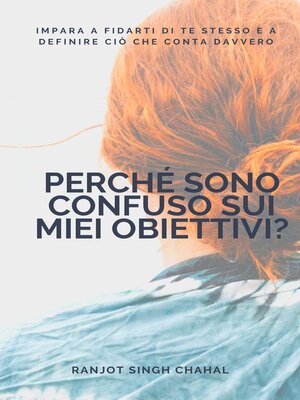 cover image of Perché sono confuso sui miei obiettivi?